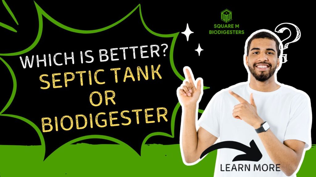 Are biodigesters better than septic tanks